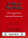 Mark Goddard Author: Stephen Pegg A Tale of Five Winds wind quintet, narrator