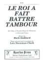 Mark Goddard Le Roi A Fait Battre Tambour choral (mixed voices)