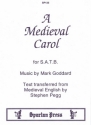 Mark Goddard Author: Stephen Pegg Medieval Carol choral (mixed voices)