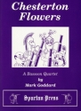 Mark Goddard Chesterton Flowers bassoon quartet (4 bns)