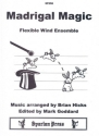 Horsley, Morley and Wilbye Arr: Hicks Ed: Goddard Madrigal Magic woodwind quartet, flexible wind ensemble