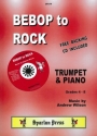 Bebop to Rock (+CD): for trumpet and piano