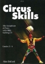 Alan Bullard Circus Skills for Alto Saxophone alto / baritone saxophone & piano