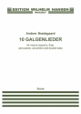 Anders Brdsgaard, 10 Galgenlieder For Mezzo-Soprano And Ensemble Mezzo-Soprano, Flute, Percussion, Accordion and Piano Partitur