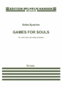 Britta Bystrm, Games For Souls Violin and String Orchestra Partitur