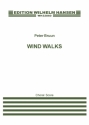 Peter Bruun, Wind Walks SATB Partitur