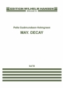 Pelle Gudmundsen-Holmgreen, May. Decay SATB a Cappella Klavierauszug