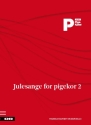 Julesange For Pigekor 2 - DR Pigekoret SA and Piano Accompaniment Klavierauszug