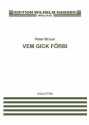 Peter Bruun, Vem Gick Frbi SSAATTBB Choral Score