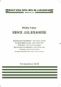 Phillip Faber, Seks Julesange SATB Partitur