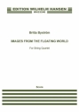 Britta Bystrm, Images From The Floating World String Quartet Score