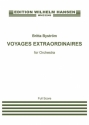 Britta Bystrm, Voyages Extraordinaires Orchestra Score