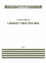 Louise Alenius, Lngst vk fra mig SSA Choral Score