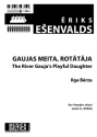 Esenvalds, Eriks The River Gauja's Playful Daughter