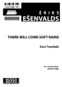 Esenvalds, Eriks There Will Come Soft Rains (SSAATTBB)