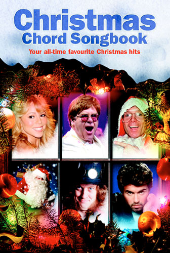 Christmas Chord Songbook: Texts and Guitar Chords Your all-time favourtie Christmas Hits