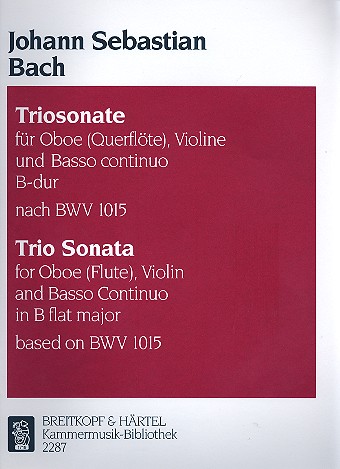 Triosonate B-Dur nach BWV1015 fr Oboe (Flte), Violine und Bc Hofmann, Klaus, Ed