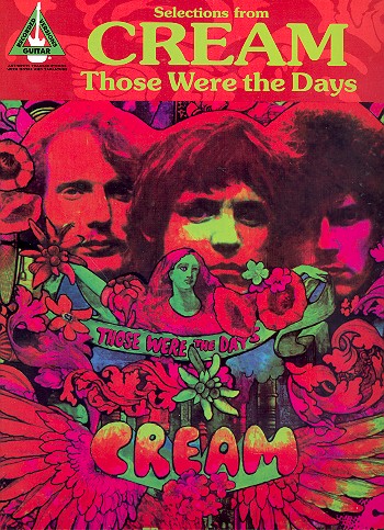 Cream: Those were the Days Selections for voice and guitar (with tablature)