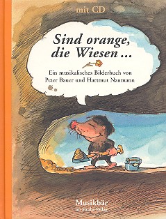 Sind orange die Wiesen (+CD) ein musikalisches Bilderbuch Naumann, Hartmut