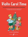 Violin Carol Time Easy carols for the young violinist with piano accompaniment