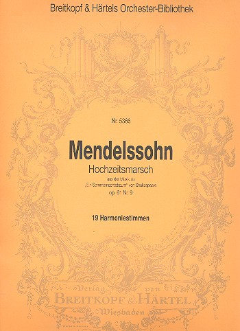 Hochzeitsmarsch aus 'Ein Sommernachtstraum' op.61 fr Orchester Harmonie