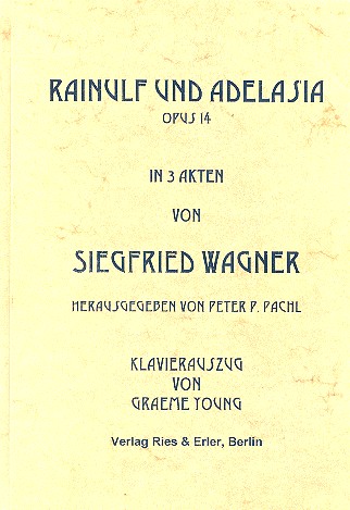 Rainulf und Adelasia op.14 Oper Klavierauszug