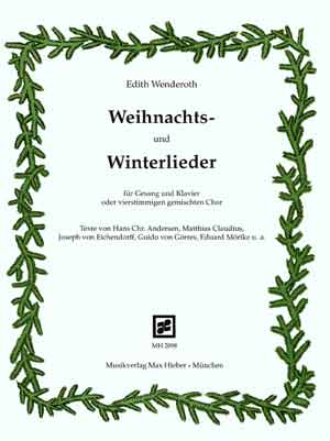 Weihnachts-und Winterlieder fr Gesang und Klavier oder gem Chor Wenderoth, Edith,  Ed