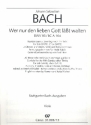 Wer nur den lieben Gott lsst walten fr Soli, gem Chor, 2 Oboen, 2 Violinen, Viola und BC Viola