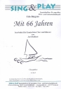 Mit 66 Jahren fr gem Chor und Klavier Chorpartitur