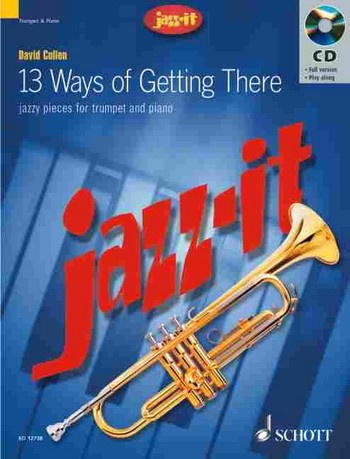 13 ways of getting there (+CD) for trumpet and piano Jazz it