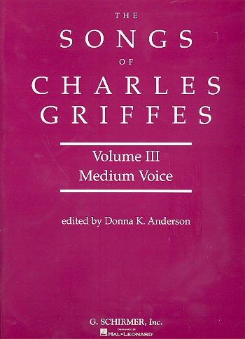 The Song sof Charles Griffes vol.3 for medium voice and piano (dt/en)