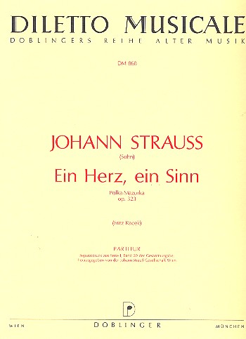 Ein Herz ein Sinn op.323 Polka-Mazurka fr Orchester,  Partitur Racek, Fritz,  ed