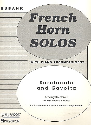 Sarabanda and Gavotte for french horn in F with piano accompaniment Hurrell, Clarence E.,  arr