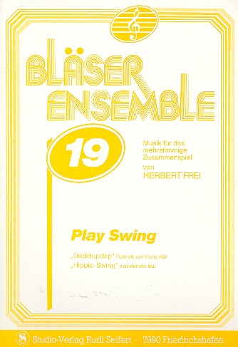 Play swing fr Blser-Ensemble Partitur und Stimmen Blser-Ensemble Band 19