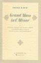 Grand mass c minor KV427 for double chorus of mixed voices and 4 solo voices with piano accompaniment,  score