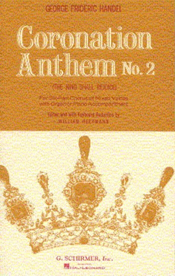 Coronation anthem no.2 the king shall rejoice for 6-part mixed chorus and piano (organ) Herrmann, William,  ed