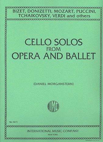 Cello solos from opera and ballet for cello Moganstern, Daniel, Ed