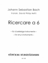 Ricercare a 6 aus dem Musikalischen Opfer BWV1079 fr 6 beliebige Instrumente Partitur und Stimmen