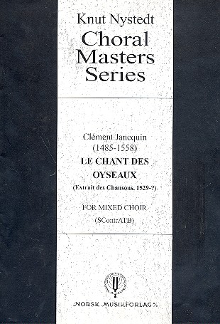 Le chant des oiseaux for mixed chorus (SAATB) a cappella score