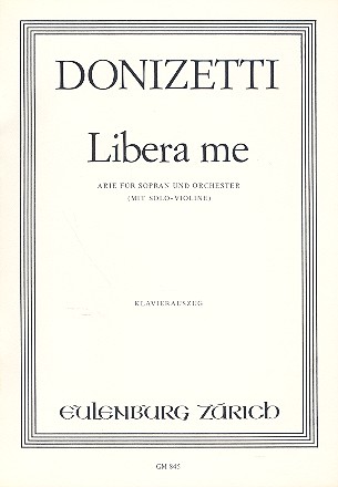 Libera me (Arie) fr Sopran und Orchester mit Solo-Violine Klavierauszug (la)