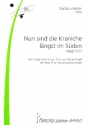 Nun sind die Kraniche lngst im Sden fr Gesang (S oder MS) und Klavier (Orgel) nach Gedichten von Artur Schtt