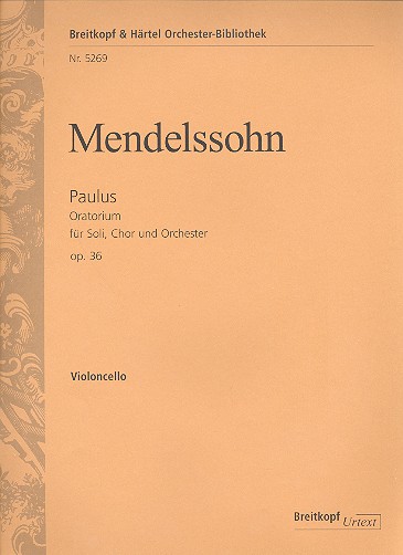 Paulus op.36 fr Soli, Chor und Orchester Violoncello