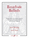 Broadside Ballads Songs from the streets, taverns, theatres and countryside of 17th century England