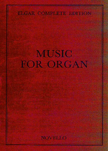 Elgar complete edition vol.36 Music for organ