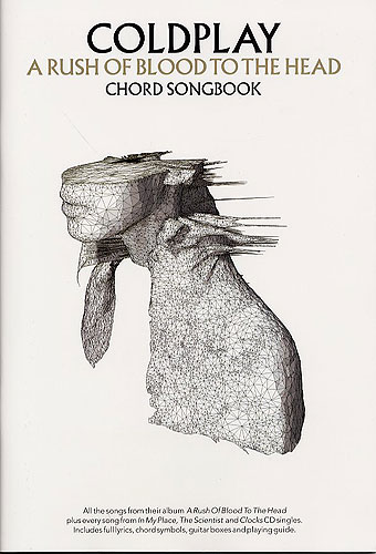 Coldplay: A rush of blood to the head Chord songbook (lyrics and chord boxes)