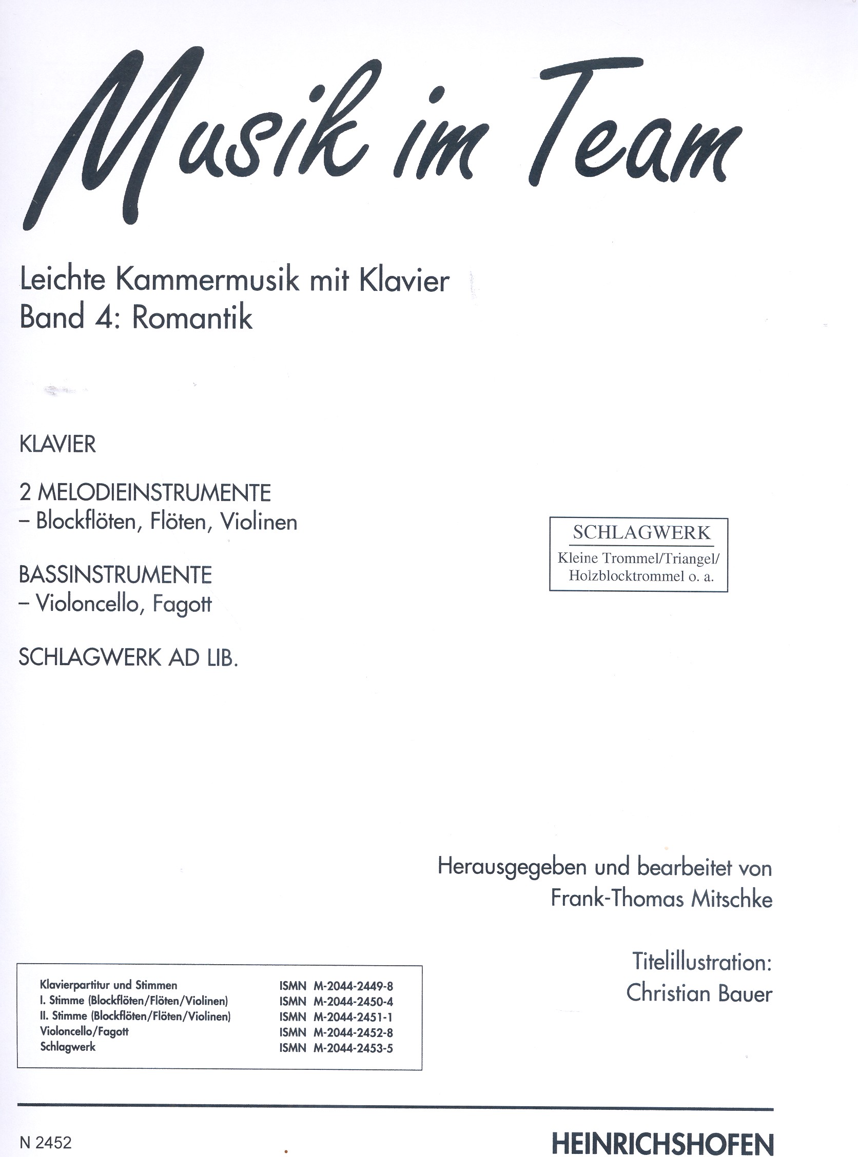 Musik im Team Band 4 Romantik Leichte Kammermusik mit Klavier Violoncello, Fagott