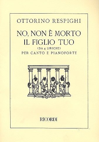 No non  morto il figlio tuo per canto e pianoforte 4 liriche no.1