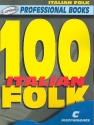 100 Italian Folk Songs: C instrument edition