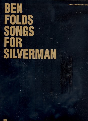 Ben Folds - Songs for Silverman: songbook for piano/vocal/guitar