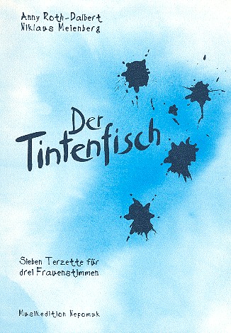 Der Tintenfisch 7 Terzette fr 3 Frauenstimmen